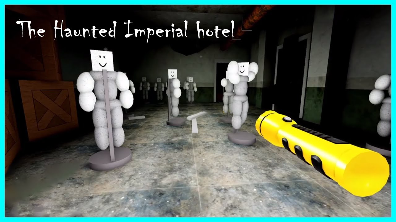 Roblox The Haunted Imperial hotel