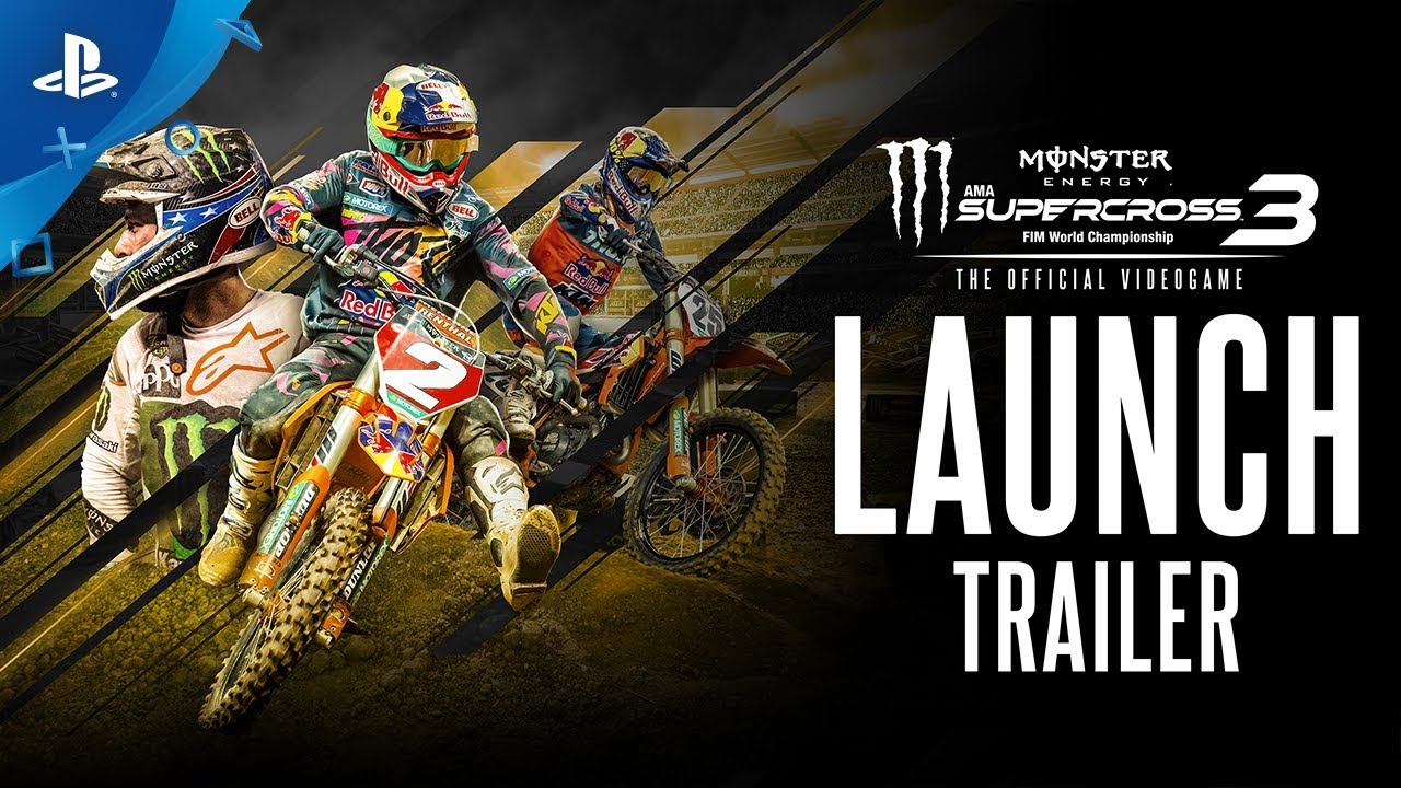 Monster Energy Supercross 3 - The Official Videogame | Launch Trailer | PS4