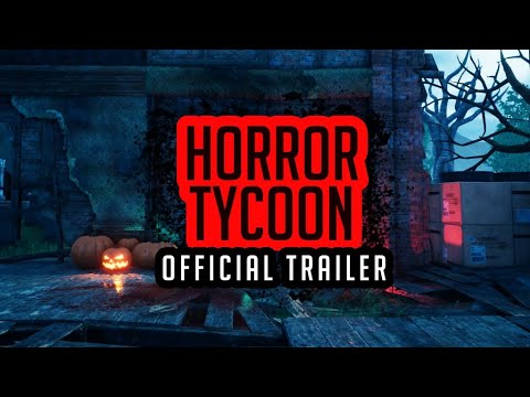 Horror Tycoon - Official Gameplay Trailer