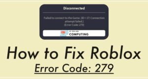 Roblox Error Code 279 | 100% Working Fix ([nmf] [cy])