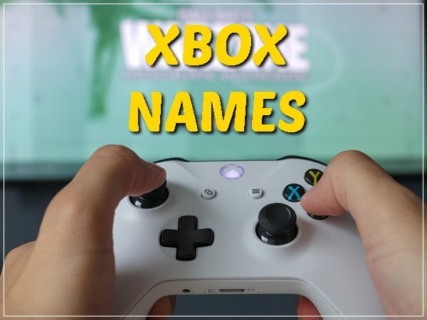 1500 Cool Xbox Names 2020 Not Taken Gamertags Good Funny Best