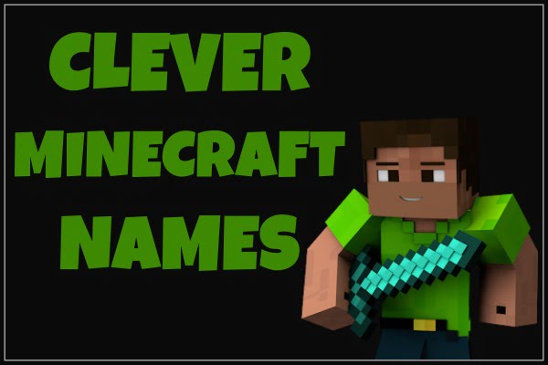 minecraft names 17 Clever Minecraft Names 2020