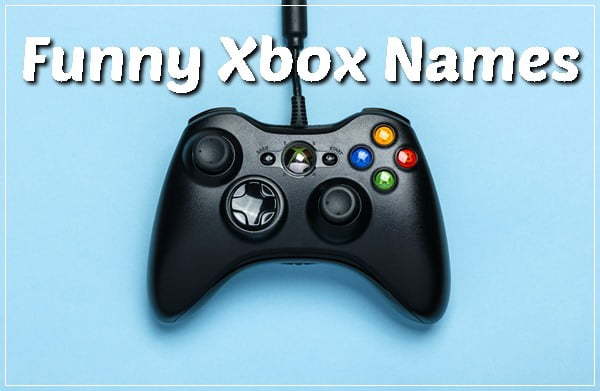 Funny Xbox Names 2020