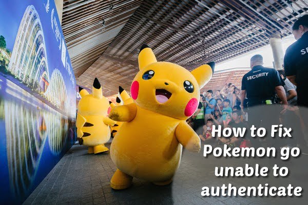 How to Fix Pokemon Go Unable To Authenticate (2020) 4 How to Fix Pokemon Go Unable To Authenticate?