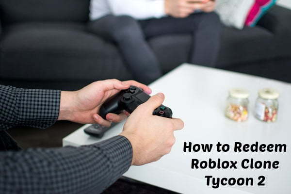 How to Redeem Roblox Clone Tycoon 2 Codes?