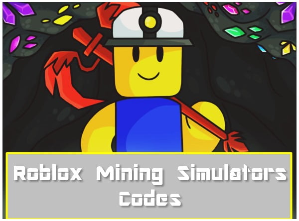 Roblox Mining Simulator Codes 2021
