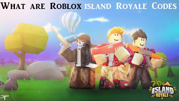 Roblox Island Royale Codes 100 Working November 2020 - roblox murder island 2 codes october 2020