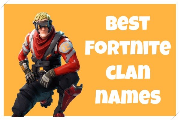 Best Fortnite Clan Names (2022)