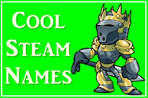 3800+ Funny Steam Names (2021) 6 Cool steam names (2020)