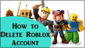 How To Delete Roblox Account Permanently January 2026 100 Working How To Delete Roblox Account Permanently 300x169 