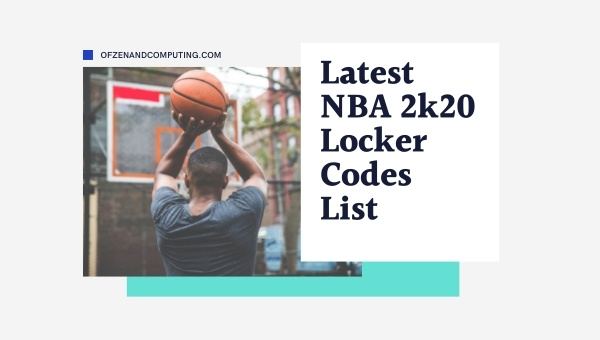 Latest NBA 2k20 Locker Codes List (2022)