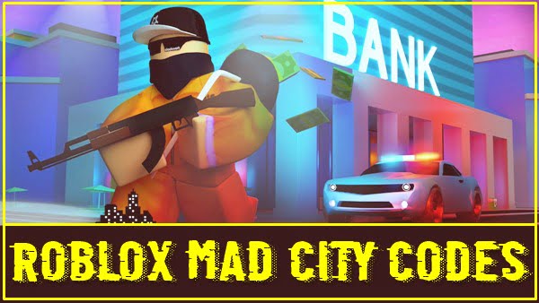 Roblox Mad City Codes 2021 November