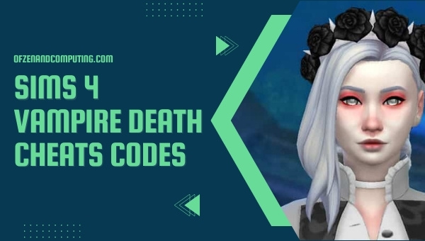 Sims 4 Vampire Death Cheats Codes (2022)