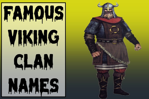 Famous Viking Clan Names (2022)