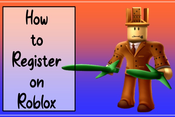 How to Register on Roblox?