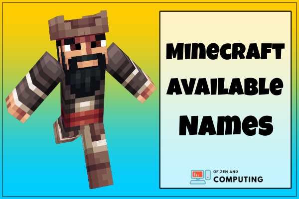 4100+ Cool Minecraft Names 2021 (Not Taken) 18 Minecraft Available Names