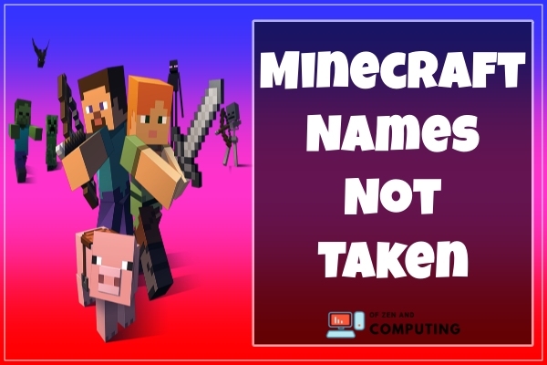 4100+ Cool Minecraft Names 2021 (Not Taken) 10 New Minecraft Names Not Taken (2021)