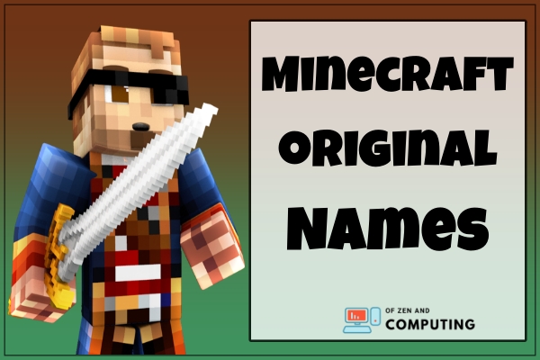 4100+ Cool Minecraft Names 2021 (Not Taken) 16 Minecraft Original Names