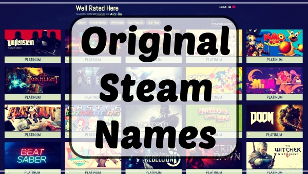 3800+ Funny Steam Names (2021) 20 Original Steam Names (2021)