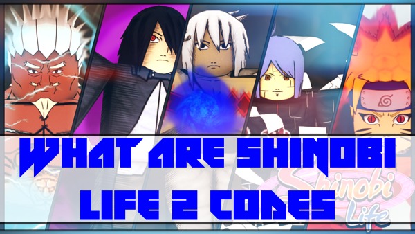 What are Shindo Life (Shinobi Life 2) Codes?