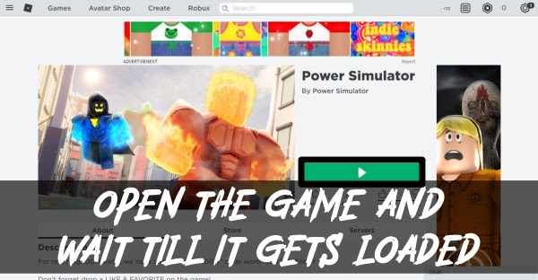 Open the Game and Wait Till it Gets Loaded