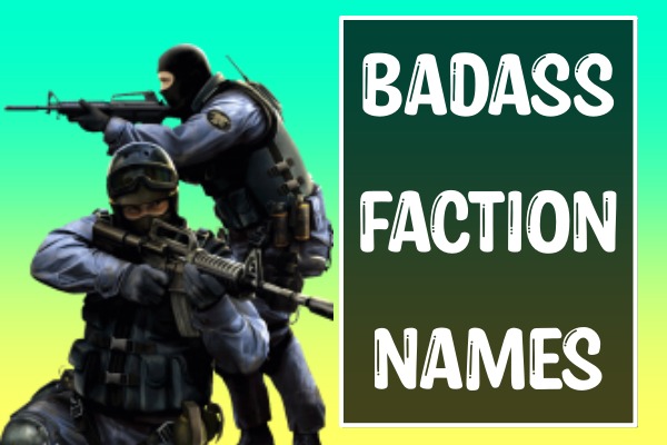 Badass Faction Names (2022)