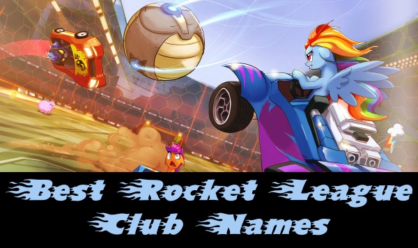 Best Rocket League Club Names With Meaning (2022)