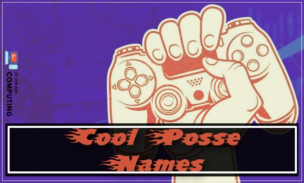 Cool Posse Names With Meaning (2022)
