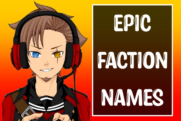 Epic Faction Names (2022)
