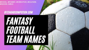 Best Fantasy Football Team Names (2022) Funny, Good