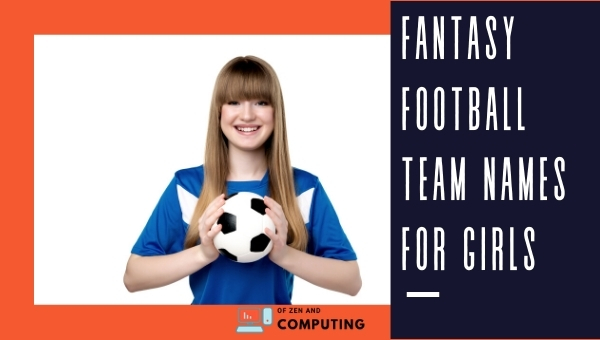 Fantasy Football Team Names For Girls (2022)