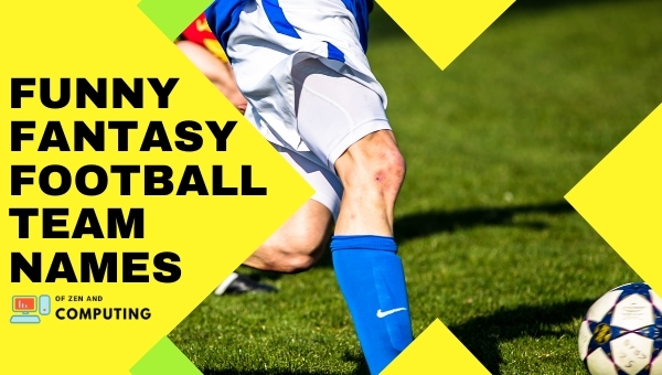 Funny Fantasy Football Team Names (2022)