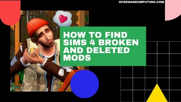 How to Find Sims 4 Broken Mods 2025 (Deleted)?