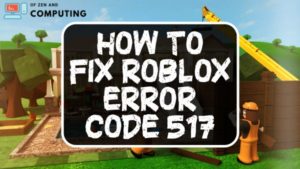Roblox Error Code 517 | 100% Working Fix (2022) Join Error