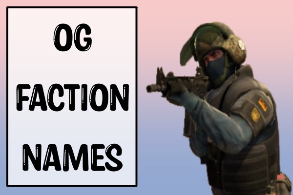 OG Faction Names (2022)