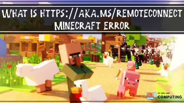 What is https://aka.ms/remoteconnect Minecraft error? 