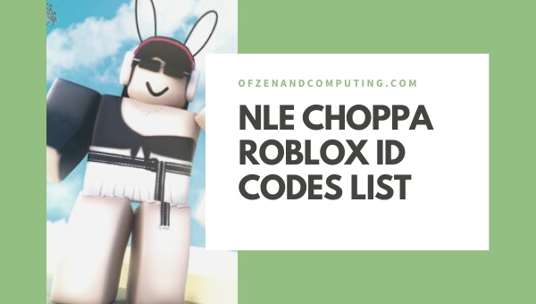 All Nle Choppa Roblox ID Codes List (2022)