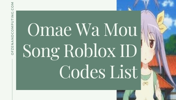 Omae Wa Mou Song Roblox ID Codes List (2022)