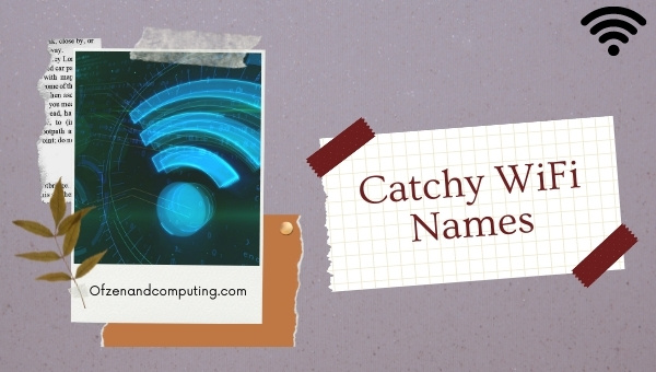 Catchy WiFi Names (2022)