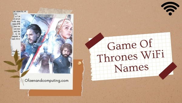 Game Of Thrones WiFi Names (2022)