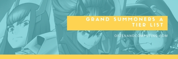 Grand Summoners A Tier List (2022)