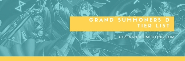 Grand Summoners D Tier List (2022)