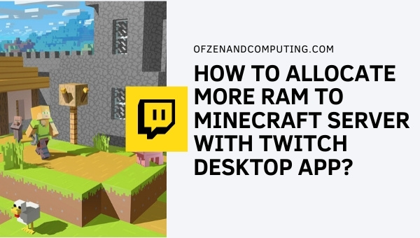How to Allocate More RAM to Minecraft Server With Twitch Desktop App?