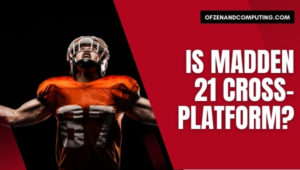 Is Madden 21 Cross-Platform in [cy]? [PC, PS4, Xbox, PS5]