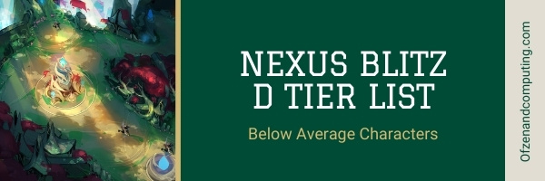 LoL Nexus Blitz D Tier List (2022)