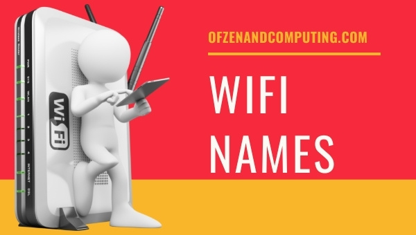 9300+ Funny WiFi Names (March 2023): Clever, Cool, Good