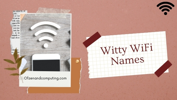 Witty WiFi Names (2022)