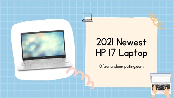 2021 Newest HP 17 Laptop
