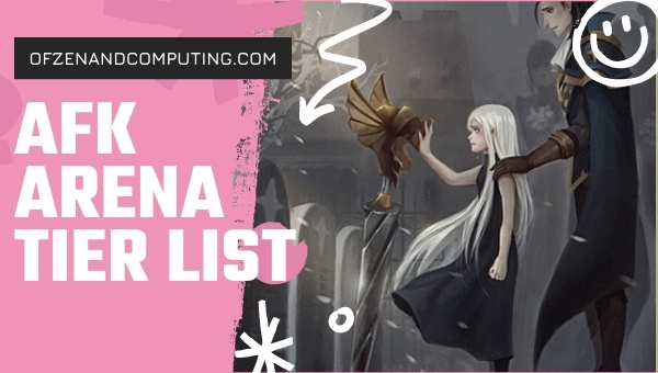 AFK Arena Tier List (2022): Best Heroes