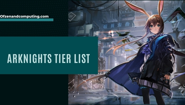 Arknights Tier List (2022): Best Operators
